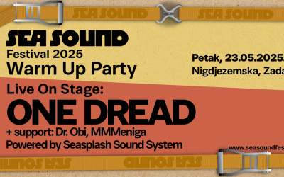 Zadar Sea Sound warmup: One Dread (live) + DJs, Nigdjezemska